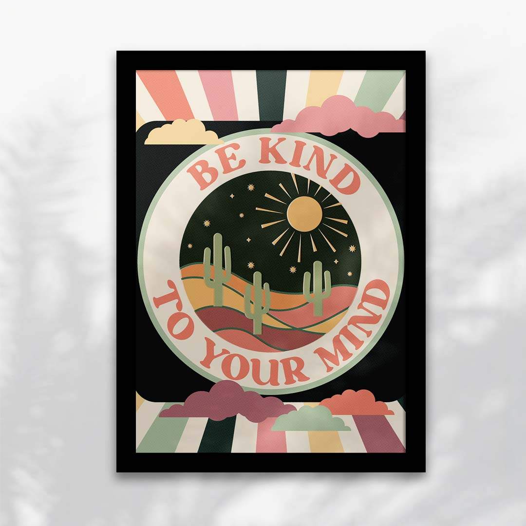 Be Kind To Your Mind Art Print-6