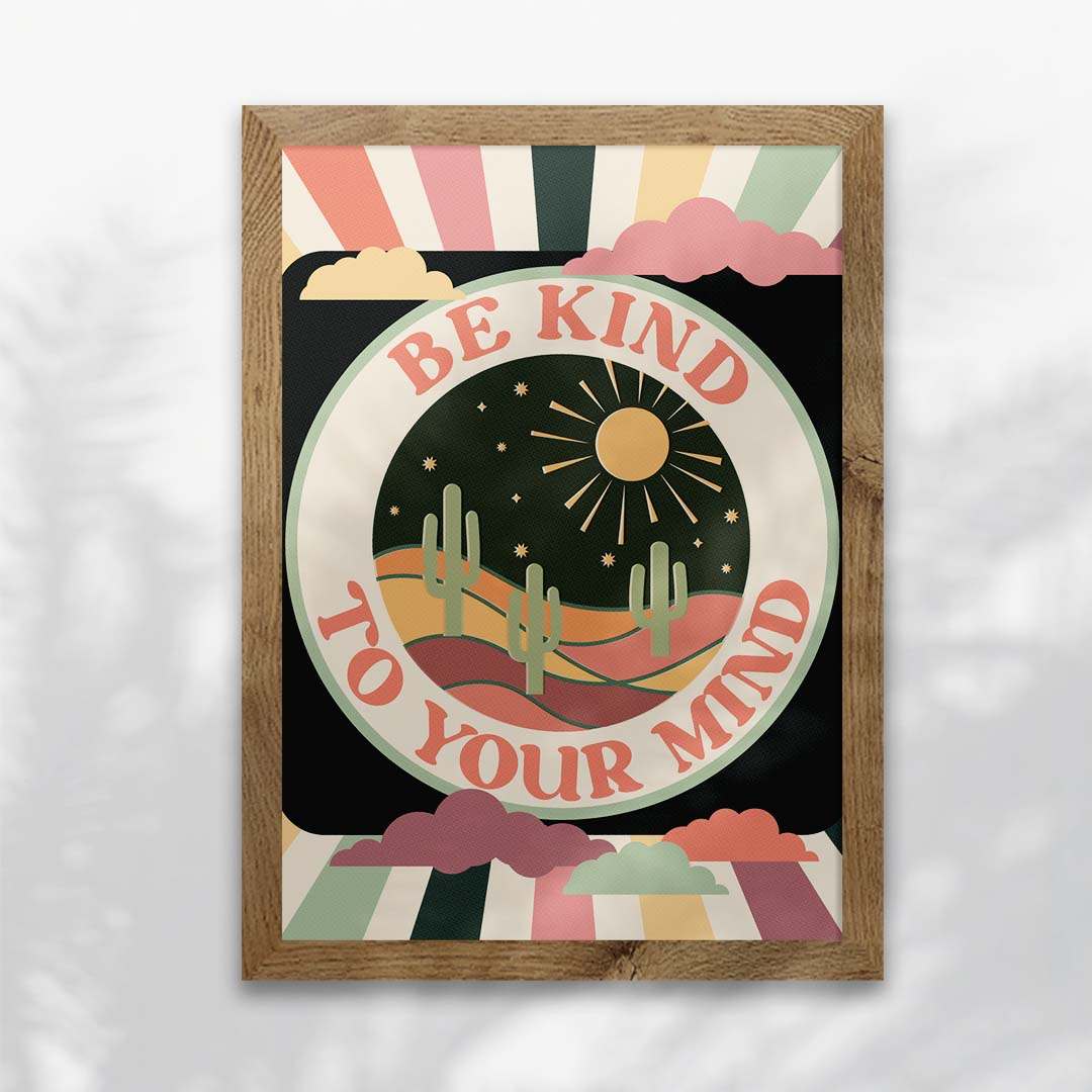 Be Kind To Your Mind Art Print-5