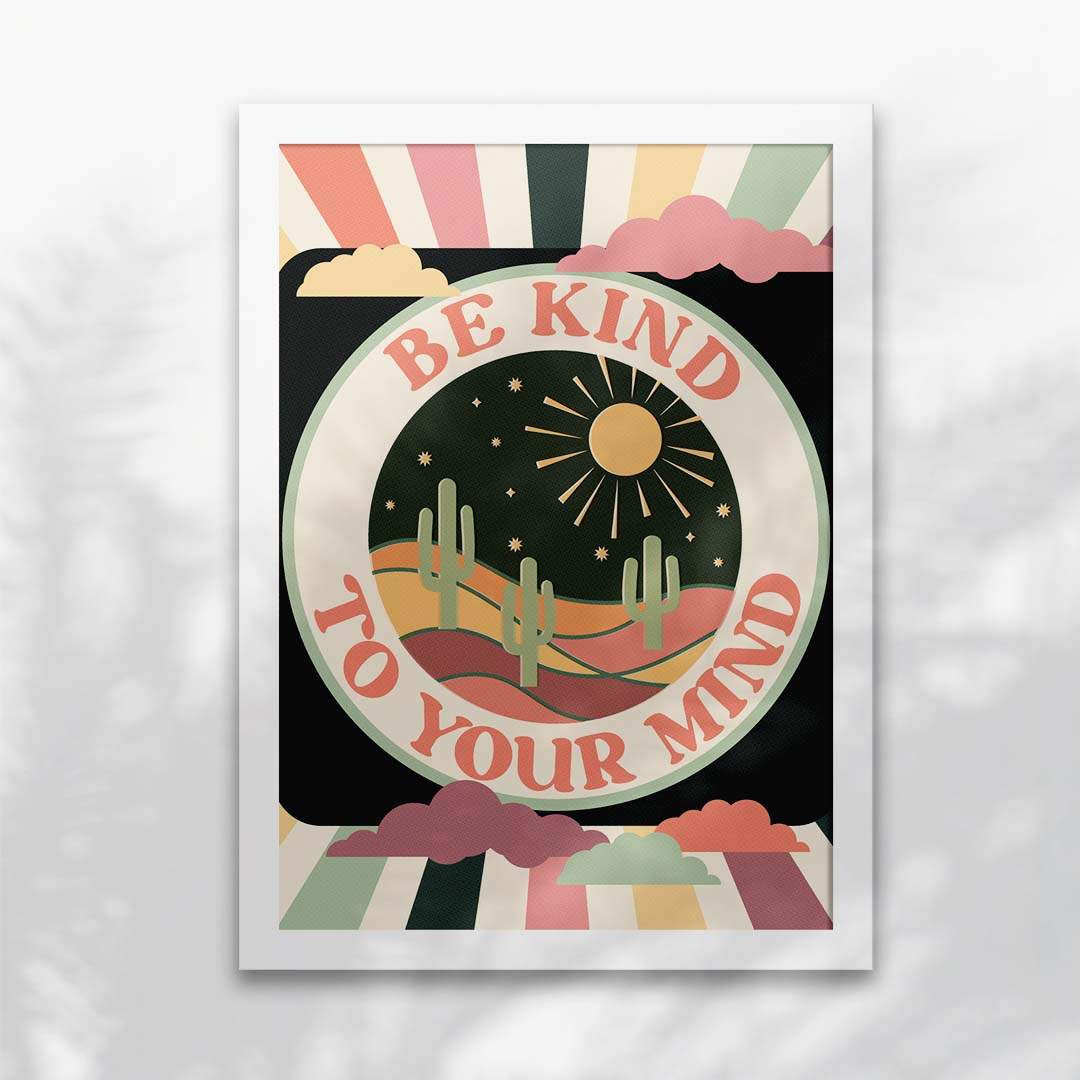 Be Kind To Your Mind Art Print-4